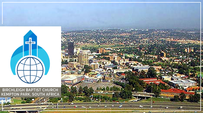 Ministry Update: Birchleigh Baptist Church (Kempton Park, South Africa) (May 2014)