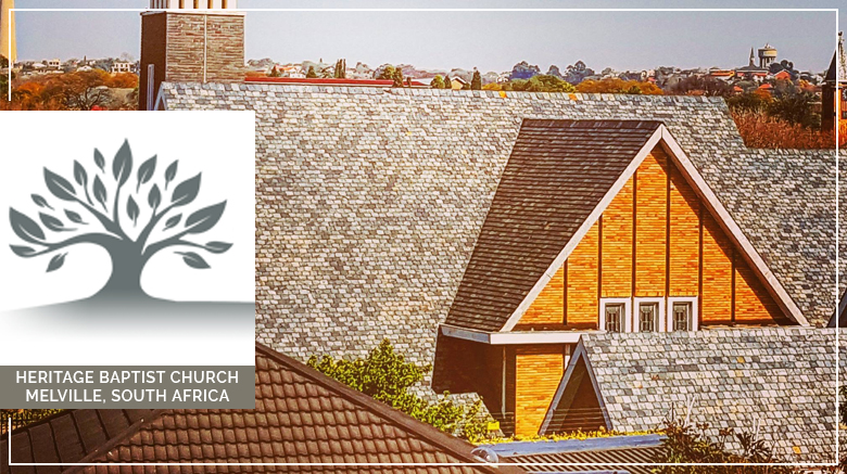 Introducing Heritage Baptist Church Potchefstroom