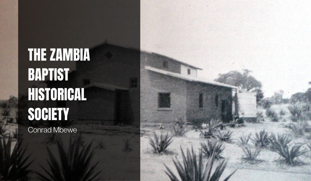 The Zambia Baptist Historical Society