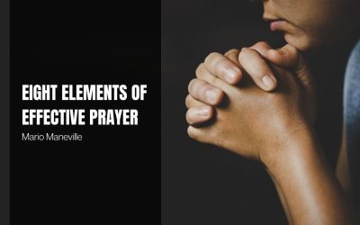 Eight Elements of Effective Prayer