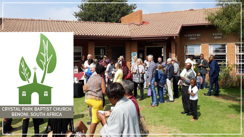 Ministry Update: Crystal Park Baptist Church (Benoni, South Africa) (August 2019)