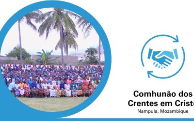 Comhunão dos Crentes em Cristo (Nampula, Mozambique): Church Strengthening Opportunity