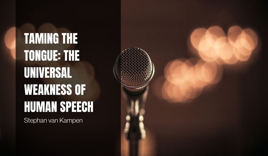 Taming the Tongue: The Universal Weakness of Human Speech