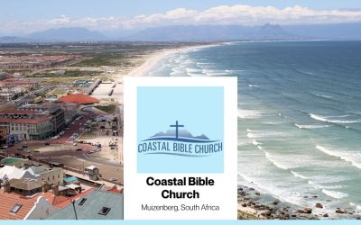 Ministry News: Coastal Bible Church (Muizenberg, South Africa) (August 2025)