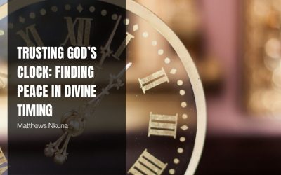 Trusting God’s Clock: Finding Peace in Divine Timing